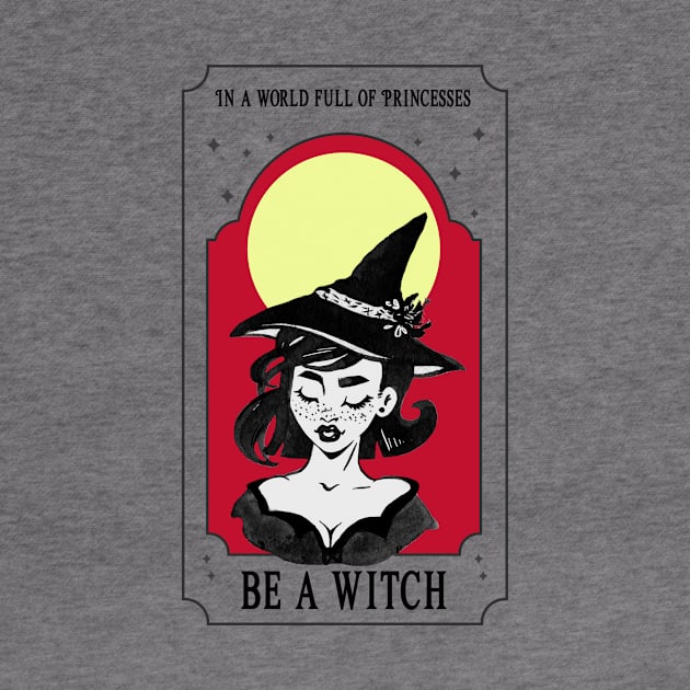 In a World of Princesses, Be a Witch IV by THUD creative